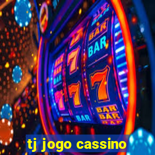 tj jogo cassino